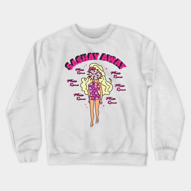 Miss Rona...Miss Rona...Miss Rona Crewneck Sweatshirt by Brunaesmanhott0